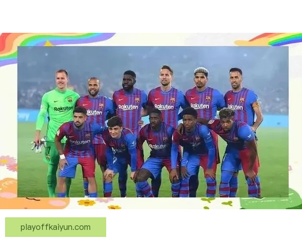 西甲伟大的德比：球队状态与表现持续引发关注