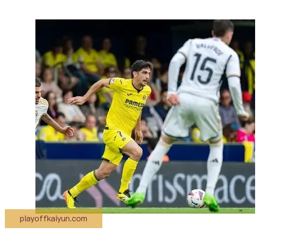 比利亚雷亚尔本赛季西甲表现稳健，竞争力持续提升